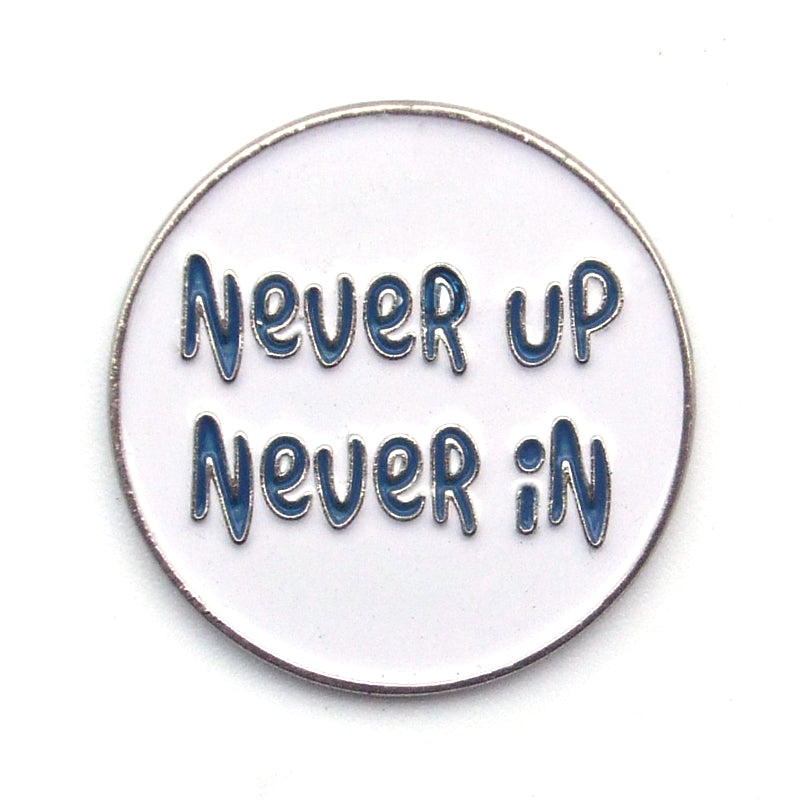 Premium Golf Ball Markers - Never Up Never In